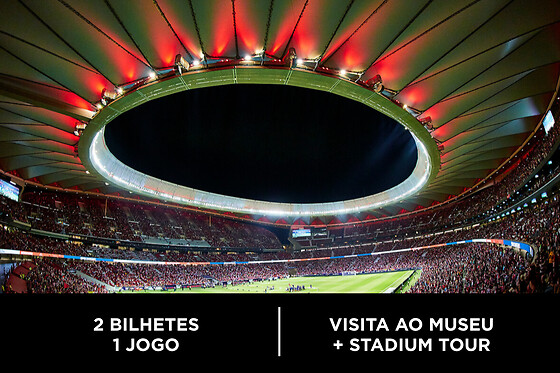 Atlético de Madrid - 2 bilhetes jogo + museu